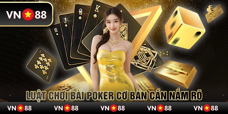 Cách chơi bài Poker tại Sunwin: Luật chơi và chiến thuật hiệu quả 3 Luật chơi bài Poker cơ bản cần nắm rõ